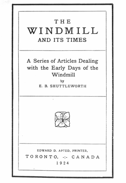 The Windmill and Its Times